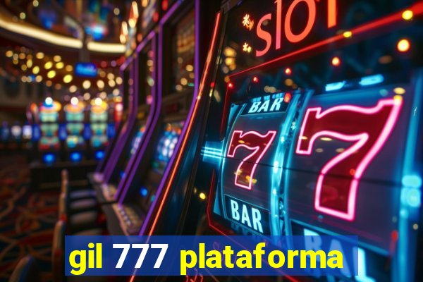 gil 777 plataforma
